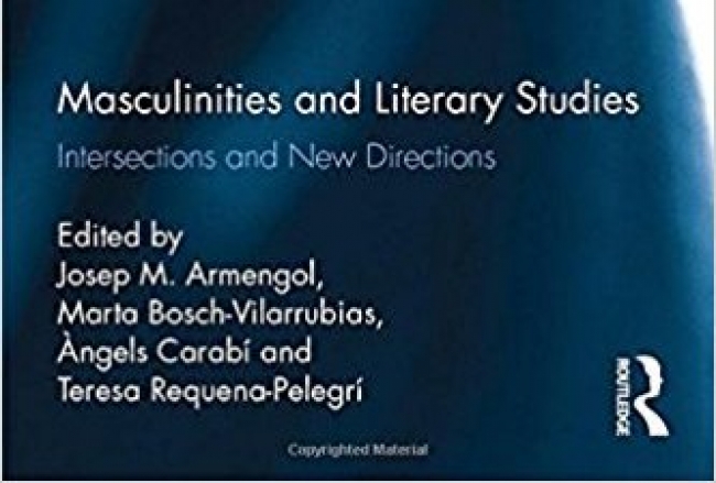 Es publica el llibre ‘Masculinities and Literary Studies. Intersections and New Directions’