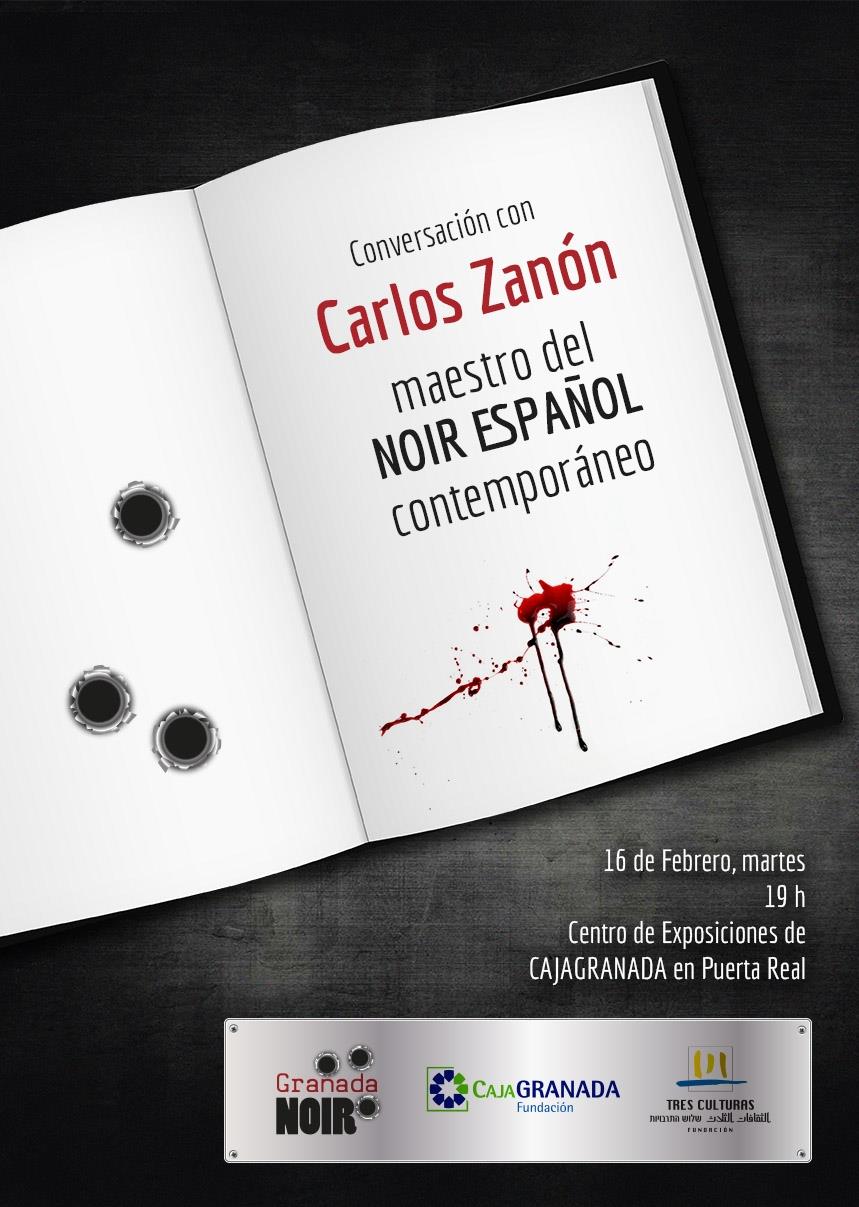 Fundación Tres Culturas: Presentació del llibre de Carlos Zanón a Granada, mestre del Noir Espanyol contemporani