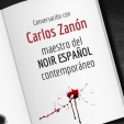 Fundación Tres Culturas: Presentación del libro de Carlos Zanón en Granada, maestro del Noir Español contemporáneo