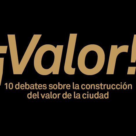 Centre Dona i Literatura: ¡Valor! 10 debates sobre la construcción del valor de la ciudad