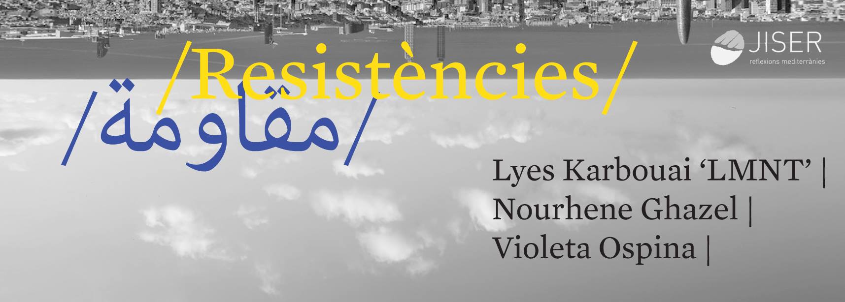 Exposición ‘Resistencias’ sobre residencias de creación mediterráneas
