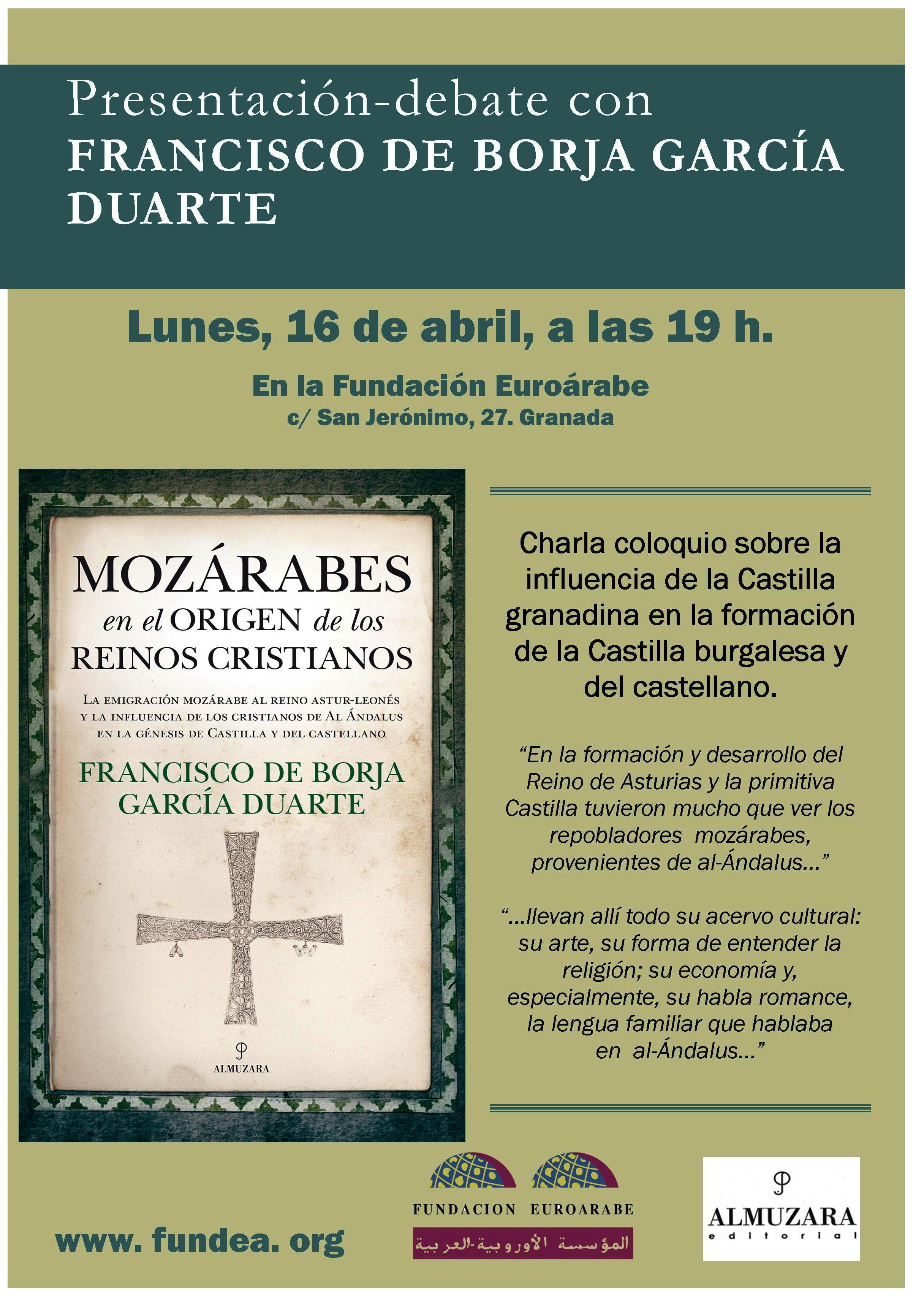Borja García Duarte presenta el seu llibre “Mossàrabs en l'origen dels regnes cristians” en la Fundació Euroàrabe Dilluns 16 d'Abril