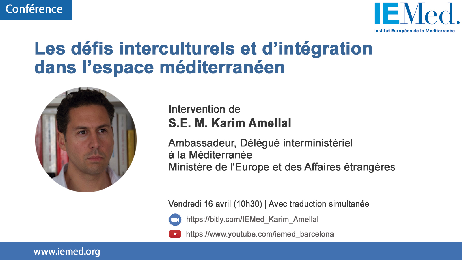 Conferencia del Excmo. Sr. Karim Amellal, embajador de Francia para el Mediterráneo