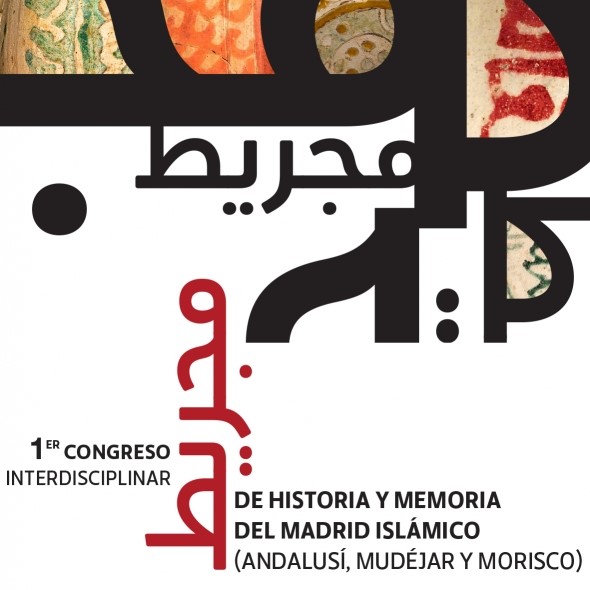 I Congreso Interdisciplinar de Historia y Memoria del Madrid Islámico