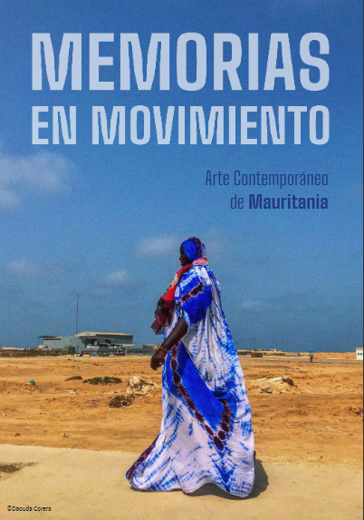 Exposición: Memorias en movimiento. Arte contemporáneo de Mauritania