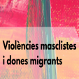 Fundació ACSAR organitza una jornada sobre violències masclistes i dones migrants