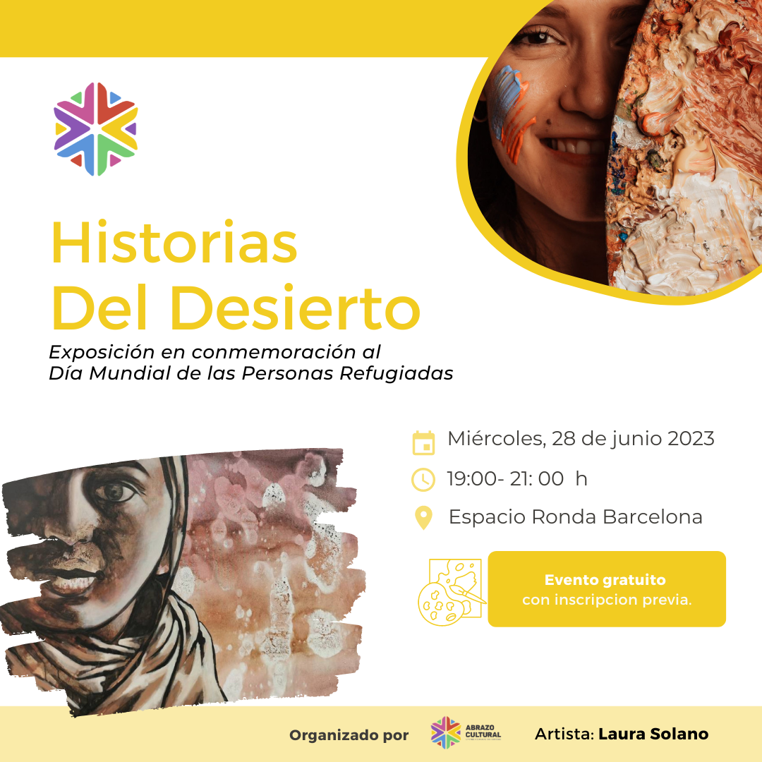 Abrazo Cultural organiza “Historias del Desierto”: Exposición en conmemoración al Día Mundial de las Personas Refugiadas
