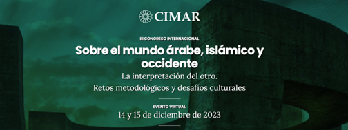 Este diciembre tendrá lugar la tercera edición del Congreso Internacional sobre el Mundo Árabe e Islámico y Occidente